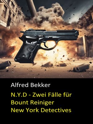 cover image of N.Y.D.--Zwei Fälle für Bount Reiniger (New York Detectives)
